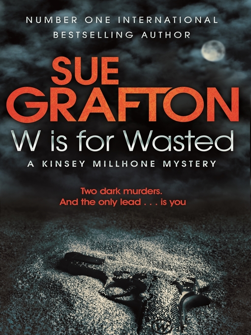 Title details for W is for Wasted by Sue Grafton - Available